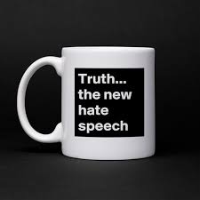 Truth - New Hate Speech mug